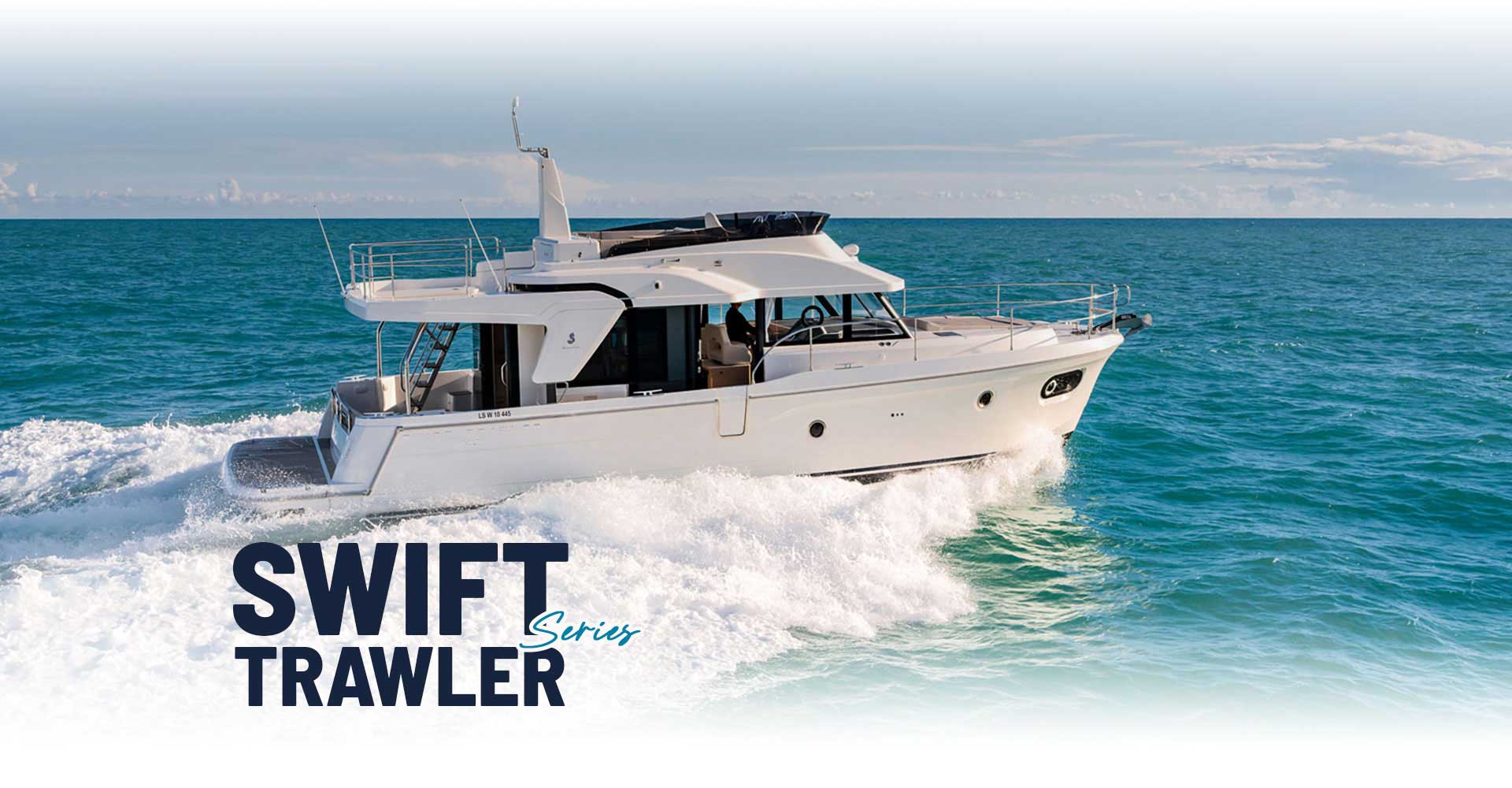 Beneteau Swift Trawler Series